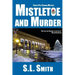 Mistletoe and Murder: The Fourth Pete Culnane Mystery