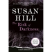The Risk of Darkness