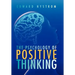 The Psychology of Positive Thinking