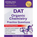 Sterling Test Prep DAT Organic Chemistry Practice Questions: High Yield DAT Questions
