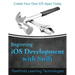 Beginning iOS Development with Swift: Create Your Own iOS Apps Today