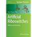 Artificial Riboswitches: Methods and Protocols