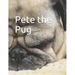 Pete the Pug