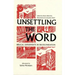Unsettling the Word: Biblical Experiments in Decolonization