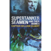 Supertanker Seamen and their women