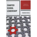 Charter School Leadership: Elements for School Success