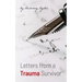 Letters from a Trauma Survivor