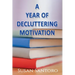 A Year Of Decluttering Motivation