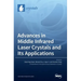 Advances in Middle Infrared Laser Crystals and Its Applications
