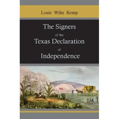 The Signers of the Texas Declaration of Independence