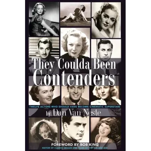 They Coulda Been Contenders: Twelve Actors Who Should Have Become Cinematic Superstars