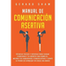 Manual de comunicación asertiva: Técnicas fáciles y exitosas para ganar confianza y el respeto que mereces. Mejora tus habilidades comunicativas y sie