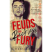 Feuds and Reckless Fury