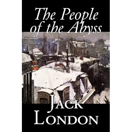 The People of the Abyss, by Jack London, History, Great Britain
