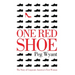 One Red Shoe: The Story of Corporate America's First Woman