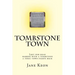 Tombstone Town: Left for dead, marked with a tombstone, a toxic town fights back