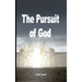 The Pursuit of God