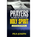 Prayers That Bring You Closer to the Holy Spirit: Powerful Prayers, Intense Reflection to Become the Closest Friend of the Holy Ghost