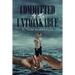 Committed to the Unthinkable