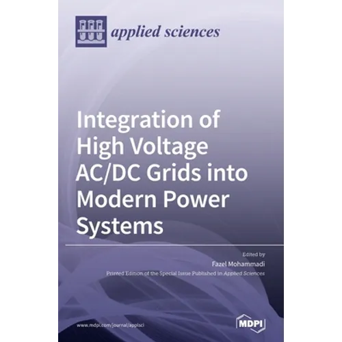 Integration of High Voltage AC/DC Grids into Modern Power Systems