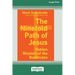 The Ninefold Path of Jesus: Hidden Wisdom of the Beatitudes [Standard Large Print]