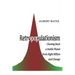 Retropopulationism: Clawing Back a Stable Planet from Eight Billion and Change