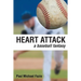 Heart Attack: A Baseball Fantasy