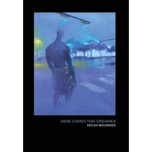 Here Comes This Dreamer