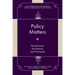 Policy Matters: Perspectives, Procedures, and Processes