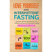 Love Yourself and Intermittent Fasting