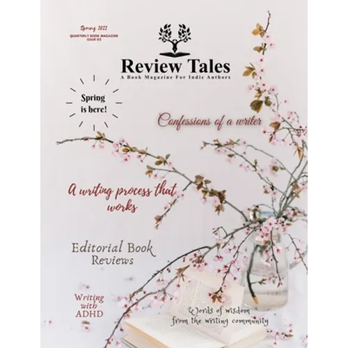 Review Tales - A Book Magazine For Indie Authors - 2nd Edition (Spring 2022)
