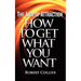 The Law of Attraction: How To Get What You Want