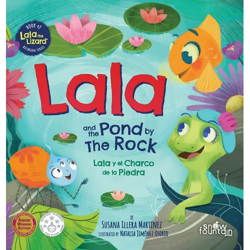 Lala and the Pond by The Rock: Lala y el Charco de la Piedra