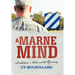A Marne Mind: A Soldier's War with Recovery