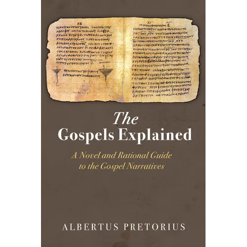 The Gospels Explained