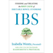 Ibs: Finding and Treating the Root Cause of Irritable Bowel Syndrome