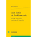 Aux Bords de la Democratie: Controle Des Frontieres Et Politique de l'Hospitalite