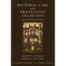 Pastoral Care in the Protestant Tradition: Essays in Honor of Scott M. Manetsch