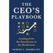 THE CEO'S PLAYBOOK - Leading from the Boardroom to the Breakroom