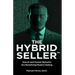 The Hybrid Seller: How AI and Human Behavior Are Redefining Modern Selling
