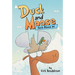 Duck and Moose: Duck Moves In!