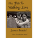 This Ditch-Walking Love