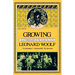 Growing: An Autobiography of the Years 1904 to 1911