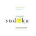 Will Shortz Presents Simple Sudoku: 100 Wordless Crossword Puzzles; Volume 1