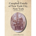 The Campbell Family of New York City, New York, and their Ancestors