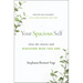 Your Spacious Self: Clear the Clutter and Discover Who You Are (Updated and Expanded 10th Anniversary Edition)