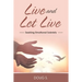 Live and Let Live: Seeking Emotional Sobriety