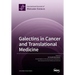 Galectins in Cancer and Translational Medicine