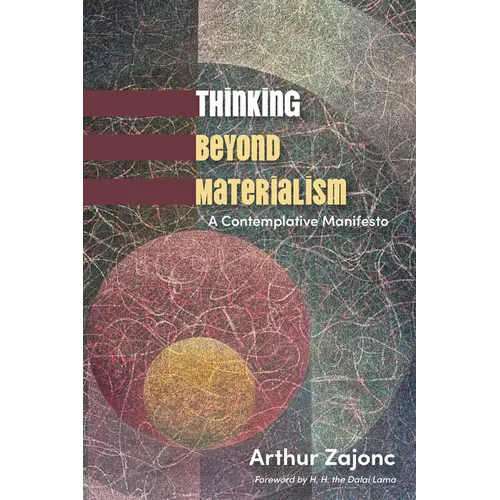 Thinking Beyond Materialism: A Contemplative Manifesto