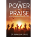 The Power Of Praise